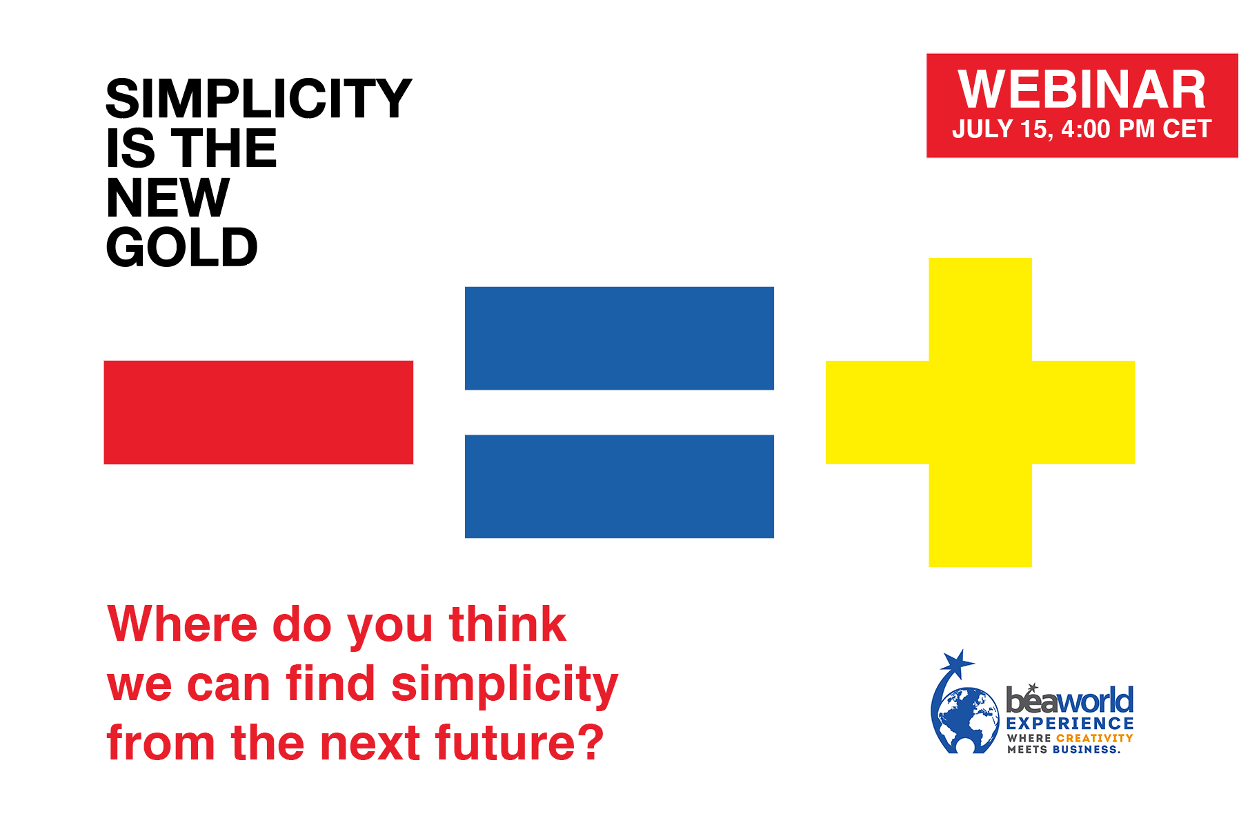 WEBINAR – Where do you think we can find simplicity from the next future?